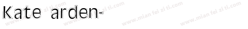 Kate arden字体转换